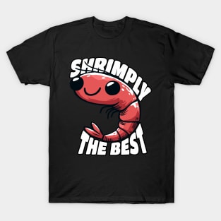 Shrimply the Best Shrimp Aquarist Design T-Shirt